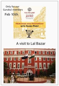 Gurukul – A visit to Lal Bazar